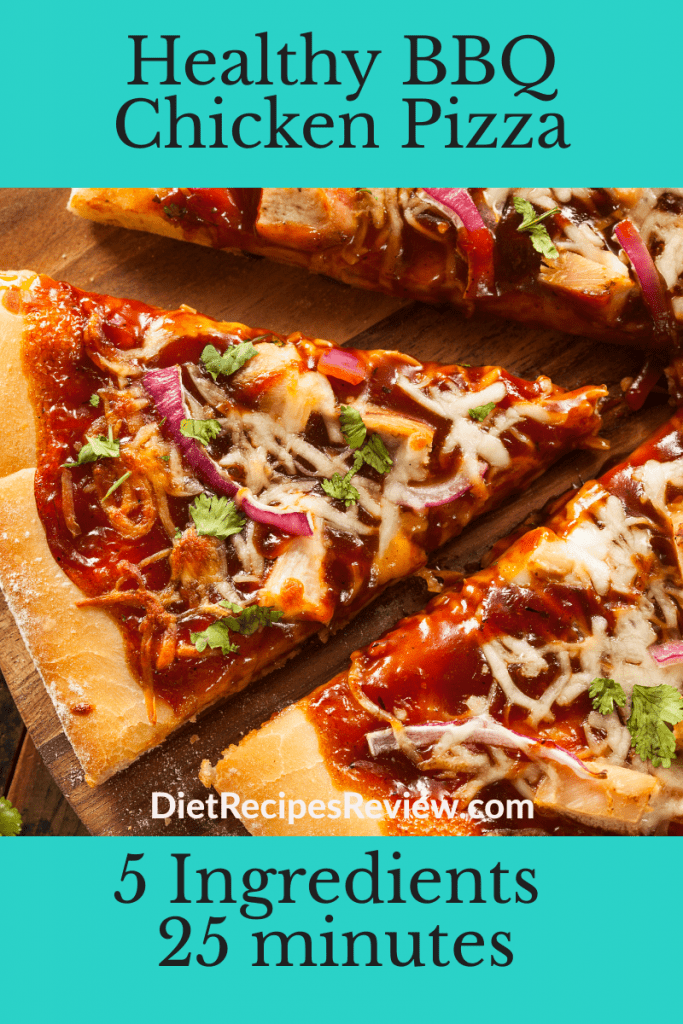 Healthy BBQ Chicken Pizza in 25 minutes with 5 ingredients